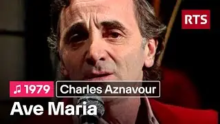 Charles Aznavour - Ave Maria (1979)