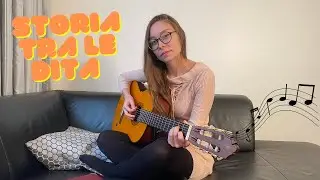 STORIA TRA LE DITA-COVER          #music #storia #traledita #coversong #canzoneitaliana