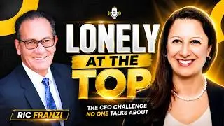 CEO Loneliness, Peer Advisory Groups, and Better Business Decisions