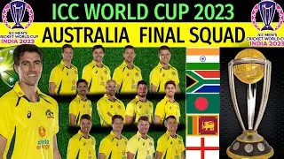 ICC World Cup 2023 | Australia Team Final 15 Members Squad | Australia Squad for World Cup 2023