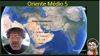 Oriente Médio 5 - Países Importantes do Oriente Médio - 1ª Parte.