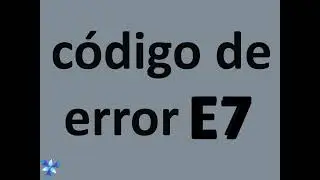 falla de error E7 de aire acondicionado