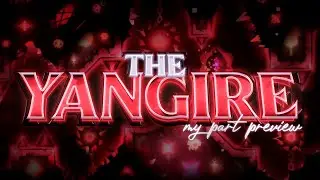 The Yangire - My Part  | Preview