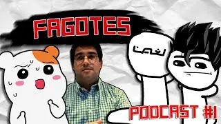 Fagotes Podcast #1 - Madjimby & BS