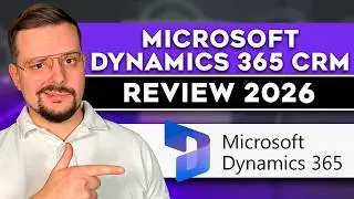 Microsoft Dynamics 365 CRM Review - 2025 | The Good, The Bad & The Verdict!