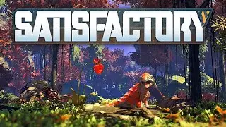 Satisfactory. Сатисфактори. Часть 19. Приключения Бомжа Корпорации.
