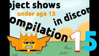 Object shows in discord compilation 15