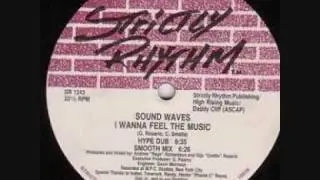 Sound Waves - I Wanna Feel The Music (Smooth Mix)