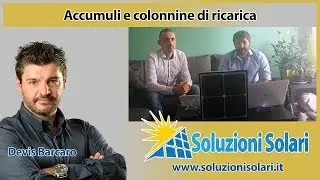 Sistemi di accumulo e colonnine di ricarica