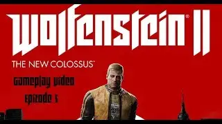 What a twist! Wolfenstein 2 The new colossus (gameplay 5.EP)