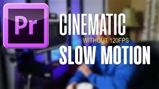 Premiere Pro - Smooth Slow Motion | CINEMATIC