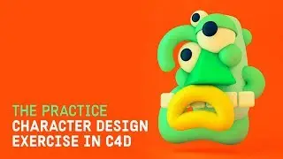 3d Character Design Exercise in C4D // The Practice 136