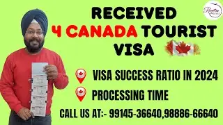 Canada 4 tourist visas received I IRCC updates 2024 I Canada visitor visa success rate today
