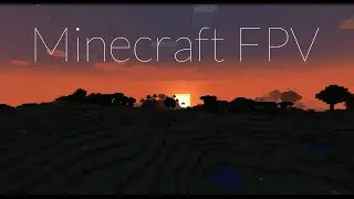 Minecraft FPV: FPV Drone Simulator in Java Edition