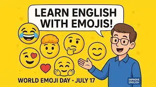 Learn Fun English with Emojis – July 17, World Emoji Day! 🤗