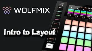 Wolfmix Tutorials - Intro to Layout