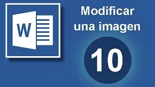 Tutorial Word (Cap. 10) Modificar una Imagen en Word