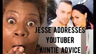 JESSE FROM 90 DAY FIANCE BEFORE THE 90 DAYS, ADDRESS YOUTUBER AUNTIE'S ADVICE ABOUT DRINKING