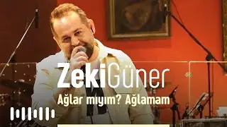 Zeki Güner - Ağlar Mıyım? Ağlamam (Akustik)