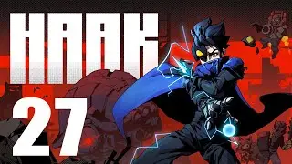 HAAK - Lets Play Part 27: Subway Tunnel