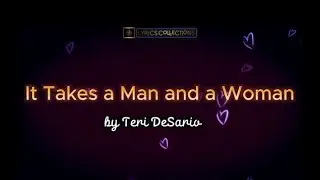 It Takes a Man and a Woman by Teri DeSario