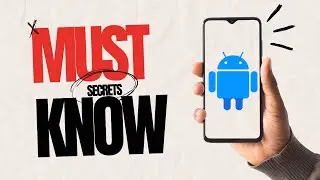 10 Amazing Android Secrets, Tips, and Tricks