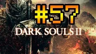 Прохождение Dark Souls 2 #57 [Финальный Босс №27: Нашандра и неожиданная концовка!]