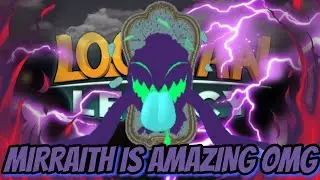 MIRRAITH IS ABSOLUTELY AMAZING BRO - Loomian Legacy PVP