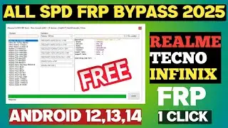 All SPD Frp Bypass 2025 | Unisoc Tiger Chips Frp Bypass | Infinix, Tecno, Realme Unlock FRP Pin