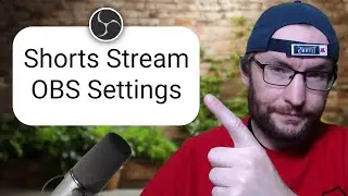 YouTube Shorts Stream - How To Get The Best OBS Settings (Beginner and Advanced Methods)