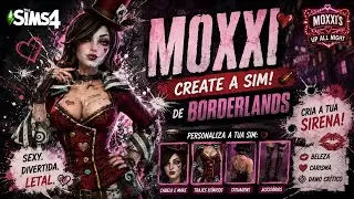 CREAT A SIM | MOXXI DE BORDERLANDS