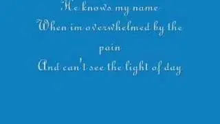 He Knows My Name