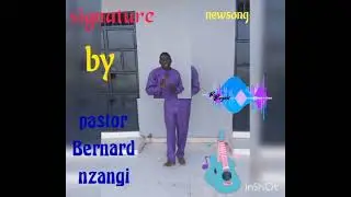 PST Bernard Nzangi- Signature