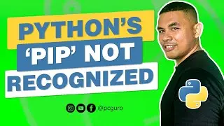 Python's 'Pip' Command not recognized
