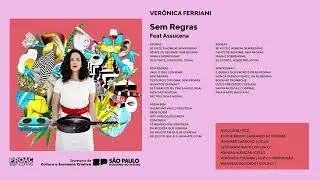 Sem Regras - Verônica Ferriani e Assucena (@Assucena)
