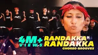 Randakka Randakka | Dance Choreography | Choreo Grooves X MMM