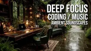 Tech Productivity Ambient - Coding Flow State Music , Programming Music for Developers