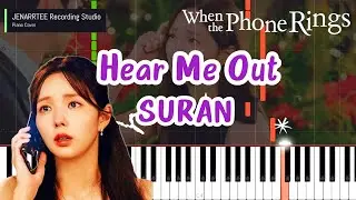 SURAN 'Hear Me Out' (When The Phone Rings OST) Piano Cover