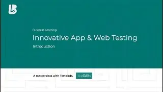 Introduction | Testbirds Masterclass