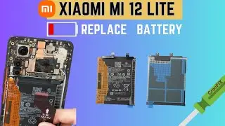 Xiaomi Mi 12 LITE - How to REPLACE the BATTERY tutorial