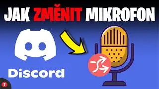Jak změnit mikrofon na Discordu | Návod