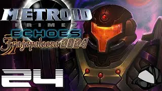 Days End... - Part 24 -🌓Metroid Prime 2: Echoes | 🕹️Fragapalooza 2024