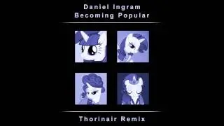 Daniel Ingram - Becoming Popular (Thorinair Remix)