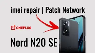 One Plus Nord N20 SE Imei Repair Patch | CPH2469 Format + FRP | One Click | Android 14 | 2024