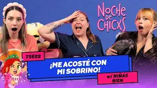 T5E22 ¡Me Acosté Con Mi Hermanastro! 😱🥵 Ft. Niñas Bien #chismecito