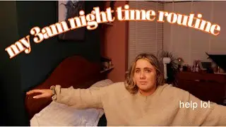 MY 3 AM NIGHT TIME ROUTINE *tik tok has ruined my sleep schedule*