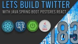 Lets Build Twitter From the Ground Up: Episode 183 || Java, Spring Boot, PostgreSQL and React