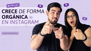 Cómo crecer en Instagram ORGÁNICAMENTE 2022 - 10 prácticas INFALIBLES 😱✅
