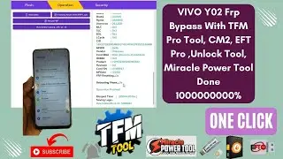 VIVO Y02 Frp Bypass With TFM Pro Tool, CM2, EFT Pro ,Unlock Tool Done 1000000000%