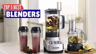 The 5 Best Blenders 2025 - Smoothie Blenders - Blender Buying Guide